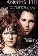 Angels Dance and Angels Die: The Tragic Romance of Pamela and Jim Morrison