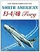 North American FJ-4 / 4B Fury (Naval Fighters, No. 25)