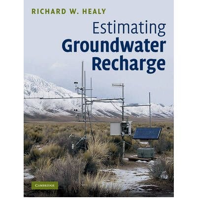 [ [ [ Estimating Groundwater Recharge [ ESTIMATING GROUNDWATER RECHARGE BY Healy, Richard W. ( Author ) Dec-01-2010[ ESTIMATING GROUNDWATER RECHARGE [ ESTIMATING GROUNDWATER RECHARGE BY HEALY, RICHARD W. ( AUTHOR ) DEC-01-2010 ] By Healy, Richard W. ( Author )Dec-01-2010 Hardcover