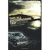 This All Encompassing Trip (Chasing Pearl Jam Around the World)by Jason Leung