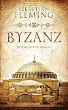 Sebastian Fleming: Byzanz
