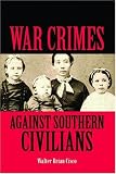 War Crimes Against Southern Civilians