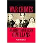 War Crimes Against Southern Civilians