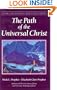 The Path Of The Universal Christ (Climb the Highest Mountain)