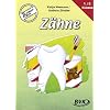 Themenheft "Z�hne": 1.-2. Klasse