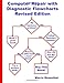 Computer Repair with Diagnostic Flowcharts: Troubleshooting PC Hardware Problems from Boot Failure to Poor Performance, Revised Edition
