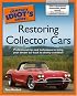 The Complete Idiot's Guide to Restoring Collector Cars (The Complete Idiot's Guide)
