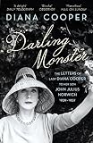 Darling monster : the letters of Lady Diana Cooper to her son John Julius Norwich 1939-1952