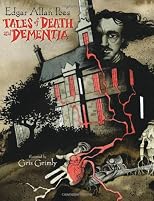 Edgar Allan Poe's Tales of Death and Dementia