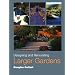 Designing and Renovating Larger Gardens