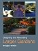 Designing and Renovating Larger Gardens