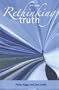 Rethinking Truth