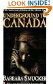 Underground to Canada