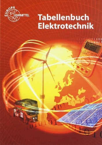 Europa-Lehrmittel Tabellenbuch Elektrotechnik: Tabellen - Formeln - Normenanwendungen