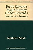 Teddy Edward's magic journey