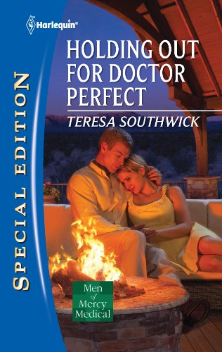 Holding Out for Doctor Perfect (Men of Mercy Medical Book 8)