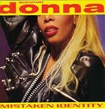 Mistaken identity (1991) - Donna Summer
