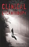 Clinical Lycanthropy