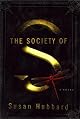 The Society of S: A Novel