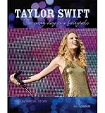 Produkt-Bild: TAYLOR SWIFT: EVERY DAY IS A FAIRYTALE: THE UNOFFICIAL STORYBYSpencer, Liv[Paperback] on Jun-2010