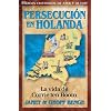 Persecución En Holanda: Corrie Ten Boom (Heroes Cristianos De Ayer Y De Hoy) (Heroes Cristianos De Ayer Y Hoy) (Spanish Edition)