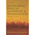 Recovering Biblical Manhood and Womanhood: A Response to Evangelical Feminism