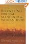 Recovering Biblical Manhood and Womanhood: A Response to Evangelical Feminism