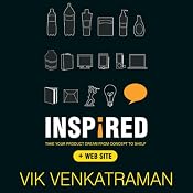 Inspired!: Take Your Product Dream from Concept to Shelf | [Vik Venkatraman]