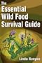 The Essential Wild Food Survival Guide