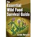 The Essential Wild Food Survival Guide
