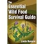 The Essential Wild Food Survival Guide