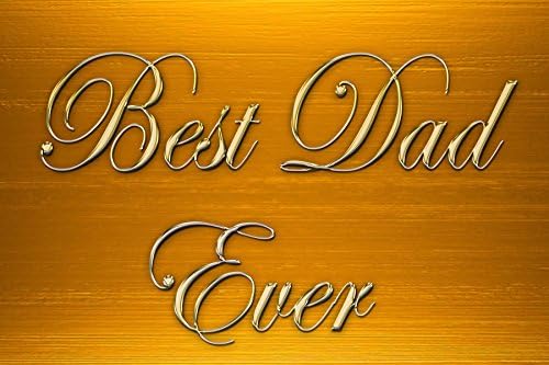 Magnet 4" X 6" Sign By Hershy H. Best Dad Ever Gold