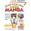 Draw Your Own Manga: All the Basics (Draw Your Own Manga Series)