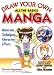 Draw Your Own Manga: All the Basics (Draw Your Own Manga Series)