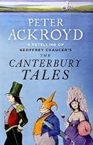 The Canterbury Tales: A Retelling by Peter Ackroyd (Penguin Classics)