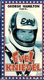 Evel Knievel [VHS]