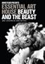 Beauty and the Beast: Essential Art House