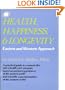 HEALTH, HAPPINESS & LONGEVITY ("Self-help and Spirituality Series")