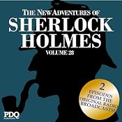 The New Adventures of Sherlock Holmes: The Golden Age of Old Time Radio Shows, Volume 28 | [Arthur Conan Doyle, PDQ AudioWorks]