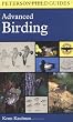 A Peterson Field Guide to Advanced Birding: Birding Challenges and How to Approach Them