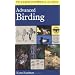 A Peterson Field Guide to Advanced Birding: Birding Challenges and How to Approach Them
