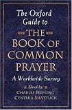 The Oxford Guide to The Book of Common Prayer: A Worldwide Survey