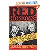 Red Horizons: The True Story of Nicolae and Elena Ceausescus' Crimes, Lifestyle, and Corruption