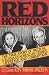 Red Horizons: The True Story of Nicolae and Elena Ceausescus' Crimes, Lifestyle, and Corruption