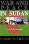 War and Peace in the Sudan