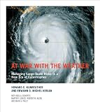 At War with the Weather: Managing Large-Scale Risks in a New Era of Catastrophes