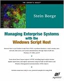 Managing Enterprise Systems with the Windows Script Host