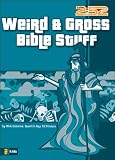 Weird & Gross Bible Stuff