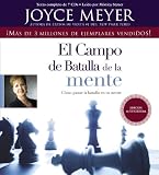 The Battlefield of the Mind: Winning the Battle in Your...