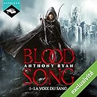 La Voix du sang (Blood Song 1) | Livre audio Auteur(s) : Anthony Ryan Narrateur(s) : Nicolas Planchais